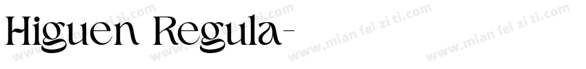 Higuen Regula字体转换
